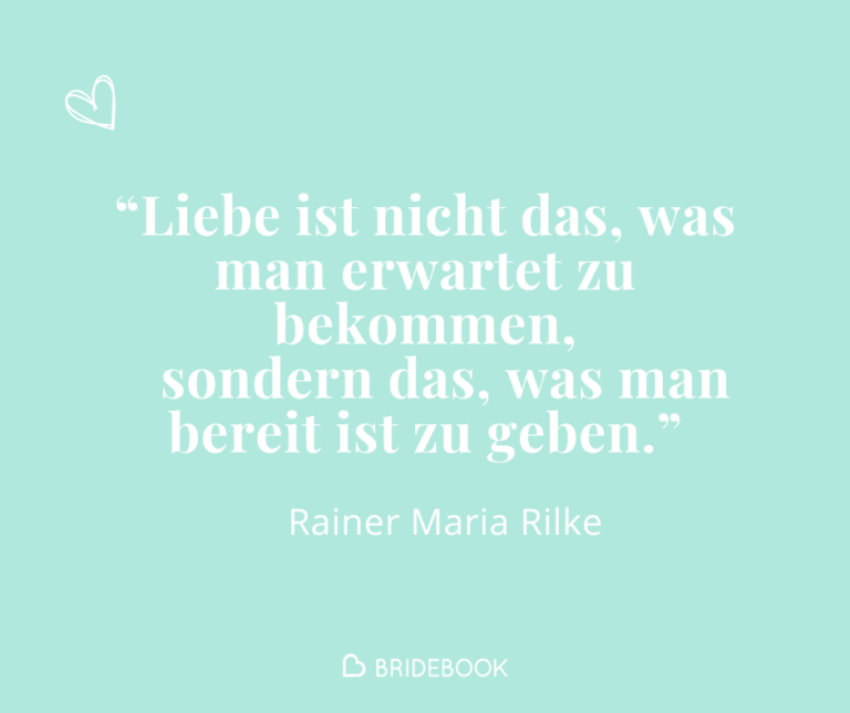 Zitatkarte mit Gedichtauszug von Rainer Maria Rilke: „Liebe ist nicht das, was man erwartet zu bekommen, sondern das, was man bereit ist zu geben.“