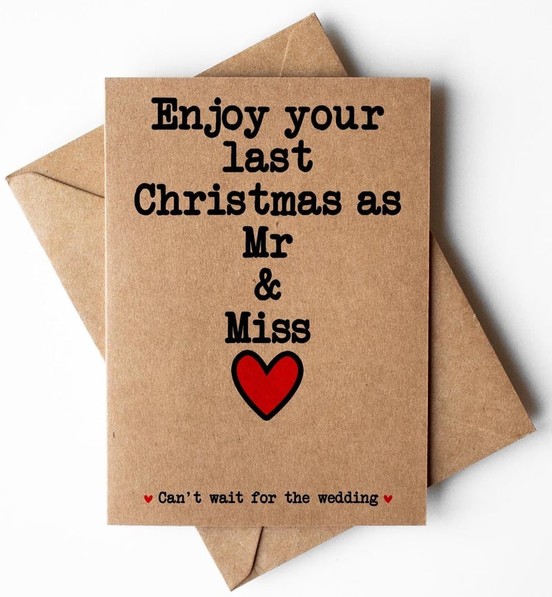 a kraft paper card that reads, 'enjoy your last Christmas as Mr & Miss' 